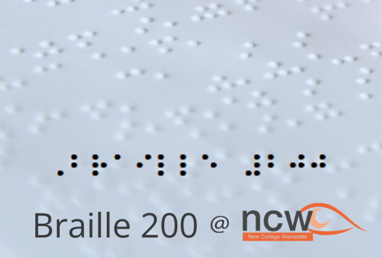 The image is a close-up of a sheet of Braille. The bottom part of the image includes the text "Braille 200 @ NCW" with the NCW (New College Worcester) logo, which features an orange swoosh resembling an eye. It is quite a simple logo with the text colours only being off grey.